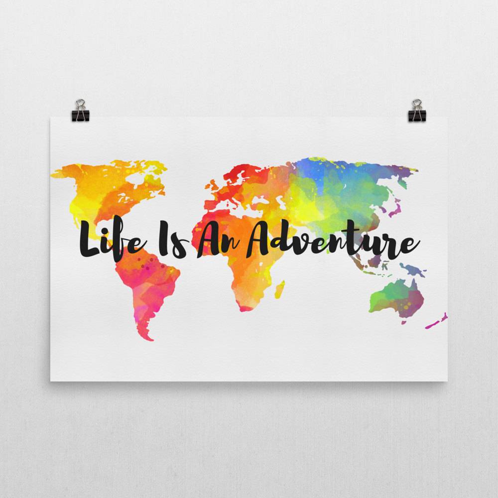 Life Is An Adventure Sign, Life Is An Adventure Art, Life'S An ...