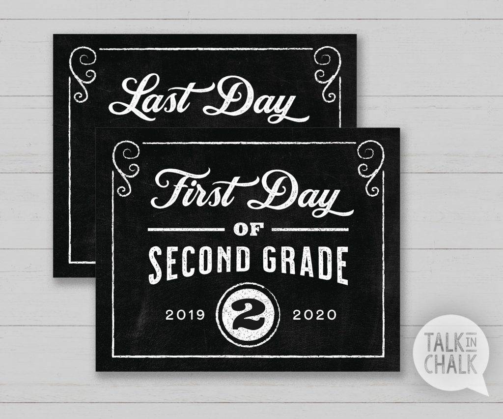 First Day Of Second Grade Printable Chalkboard Sign Last Day Of 2Nd